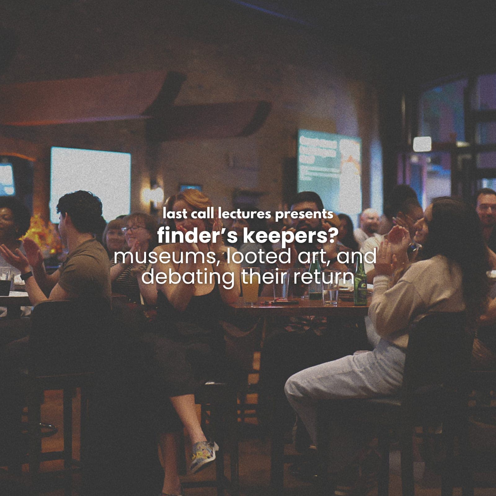 last call lectures: finder's keepers? museums, looted art, and debating their return